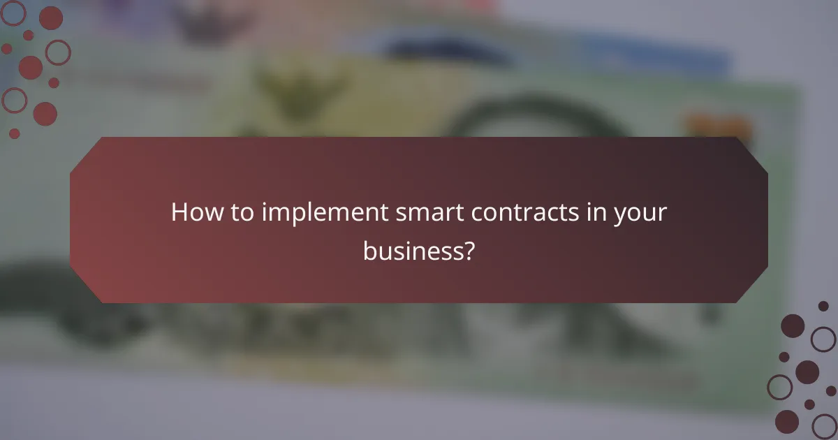 How to implement smart contracts in your business?